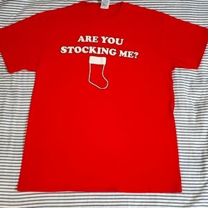 Christmas t-shirt, red 100% cotton "Are you stocking me" gently worn.